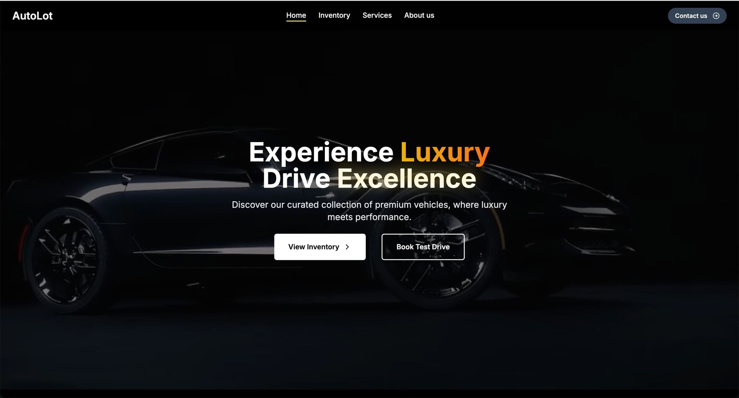 AutoLot showroom homepage with the headline Experience Luxury Drive Excellence over a dark sports car